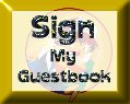 Come! Sign My Guestbook!